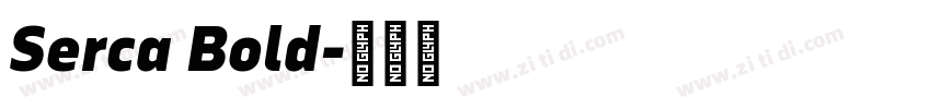 Serca Bold字体转换